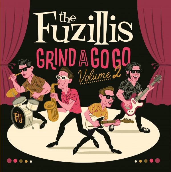 Fuzillis ,The - Grind A Gogo Vol 2 ( Ltd Lp )